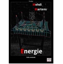 Interview mit Mehdi Martens anlässlich des Erscheinens von „Energie“